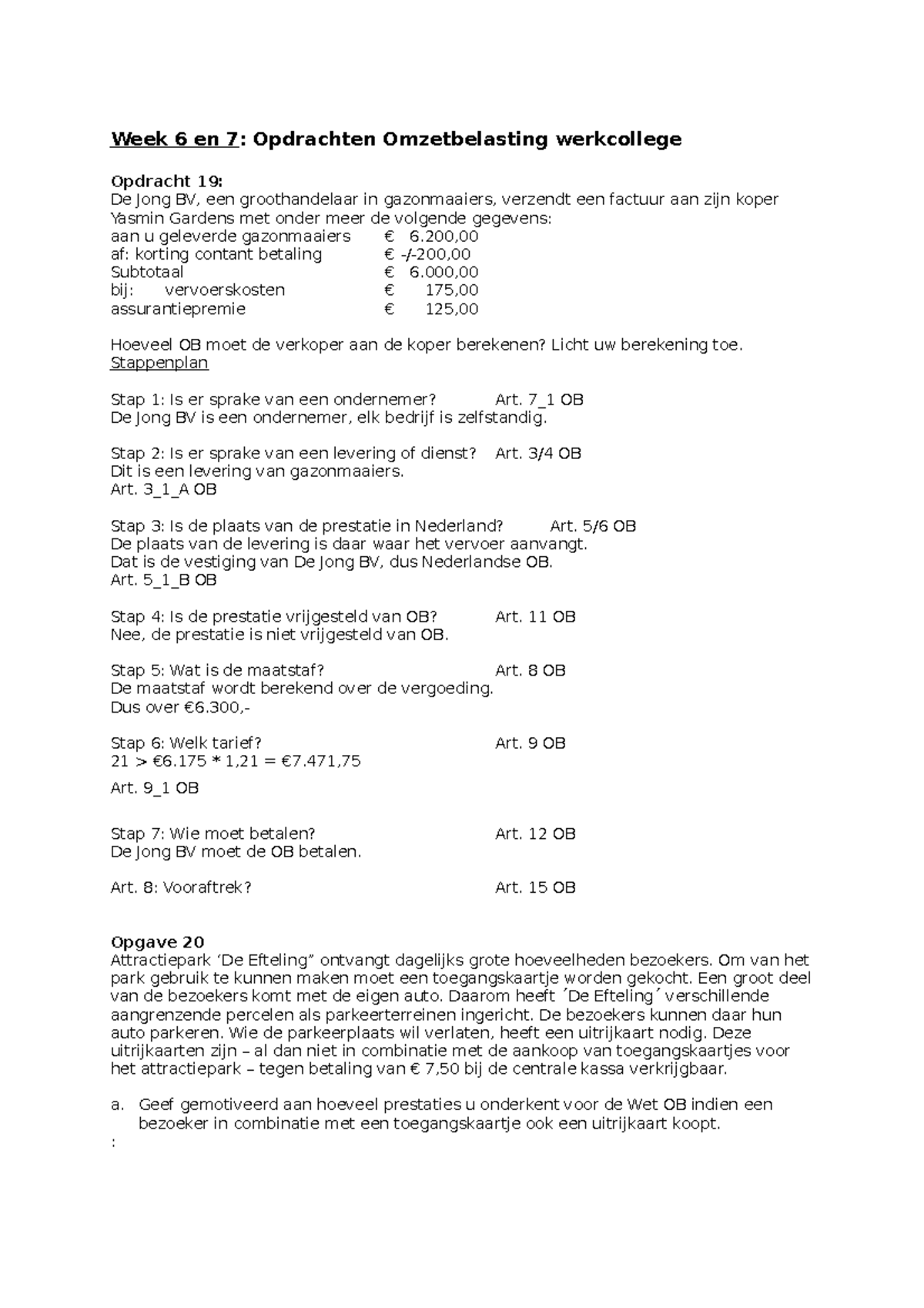 Omzetbelasting 2.2 HW W2.6 - Week 6 En 7: Opdrachten Omzetbelasting ...