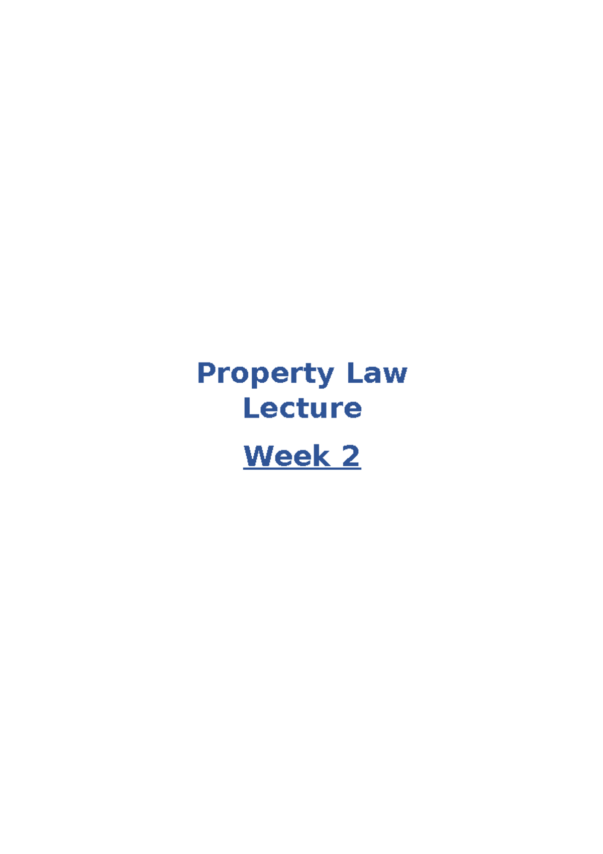 Property Law Lecture Week 2 - Property Law Lecture Week 2 Property Law ...