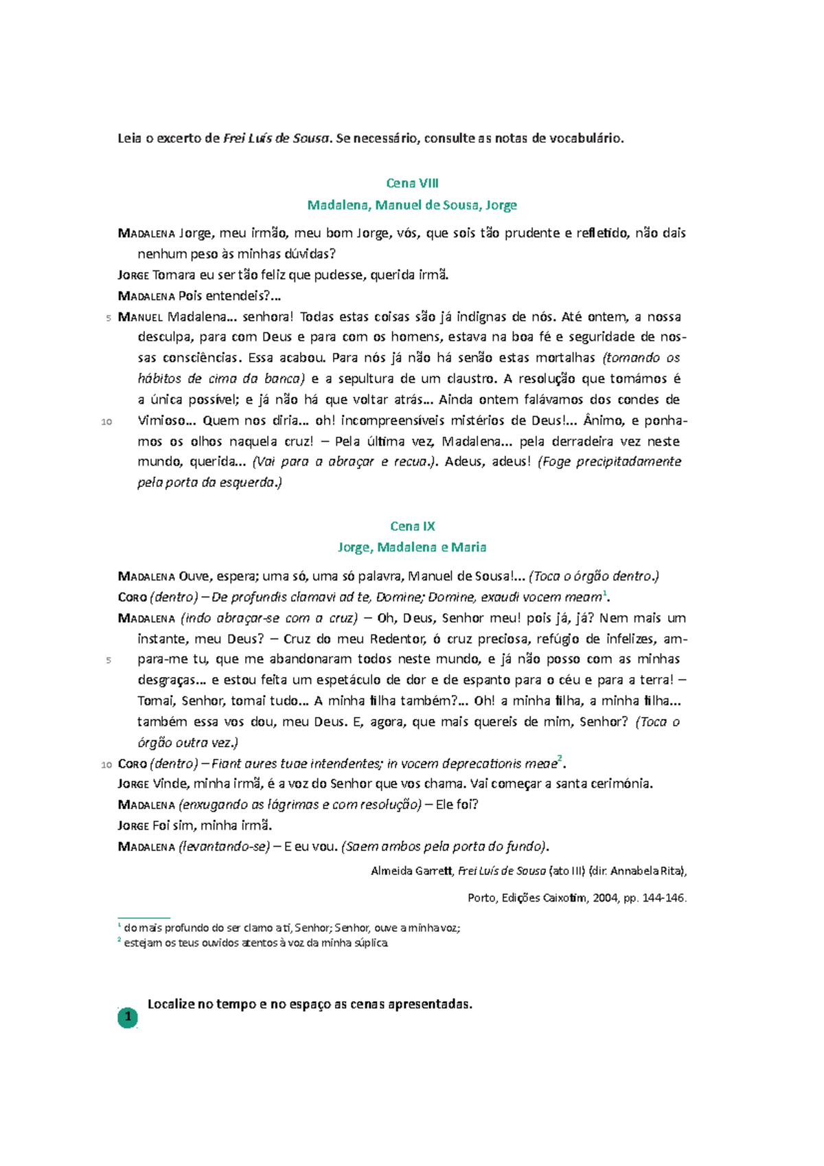 Leia o excerto de Frei Luís de Sousa - Se necessário, consulte as notas ...