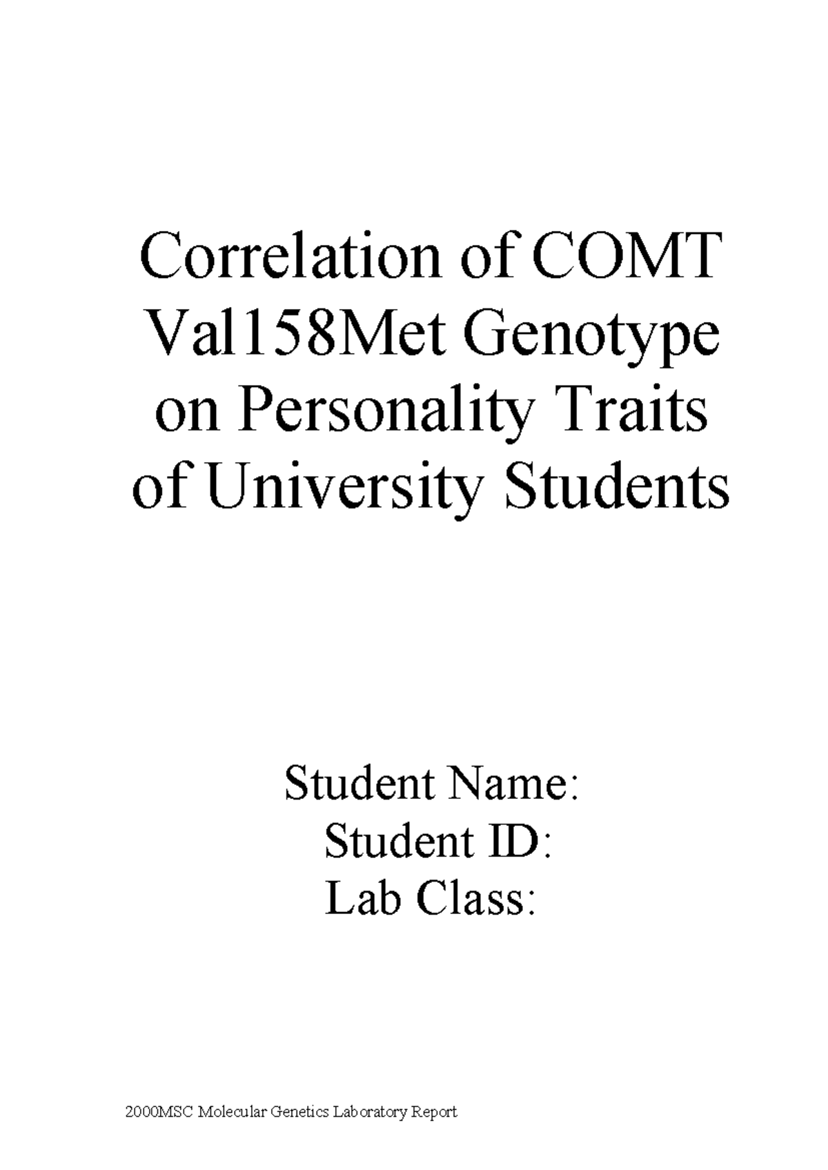2000 MSC Lab Report - Achieved 96% - 2000MSC Molecular Genetics ...