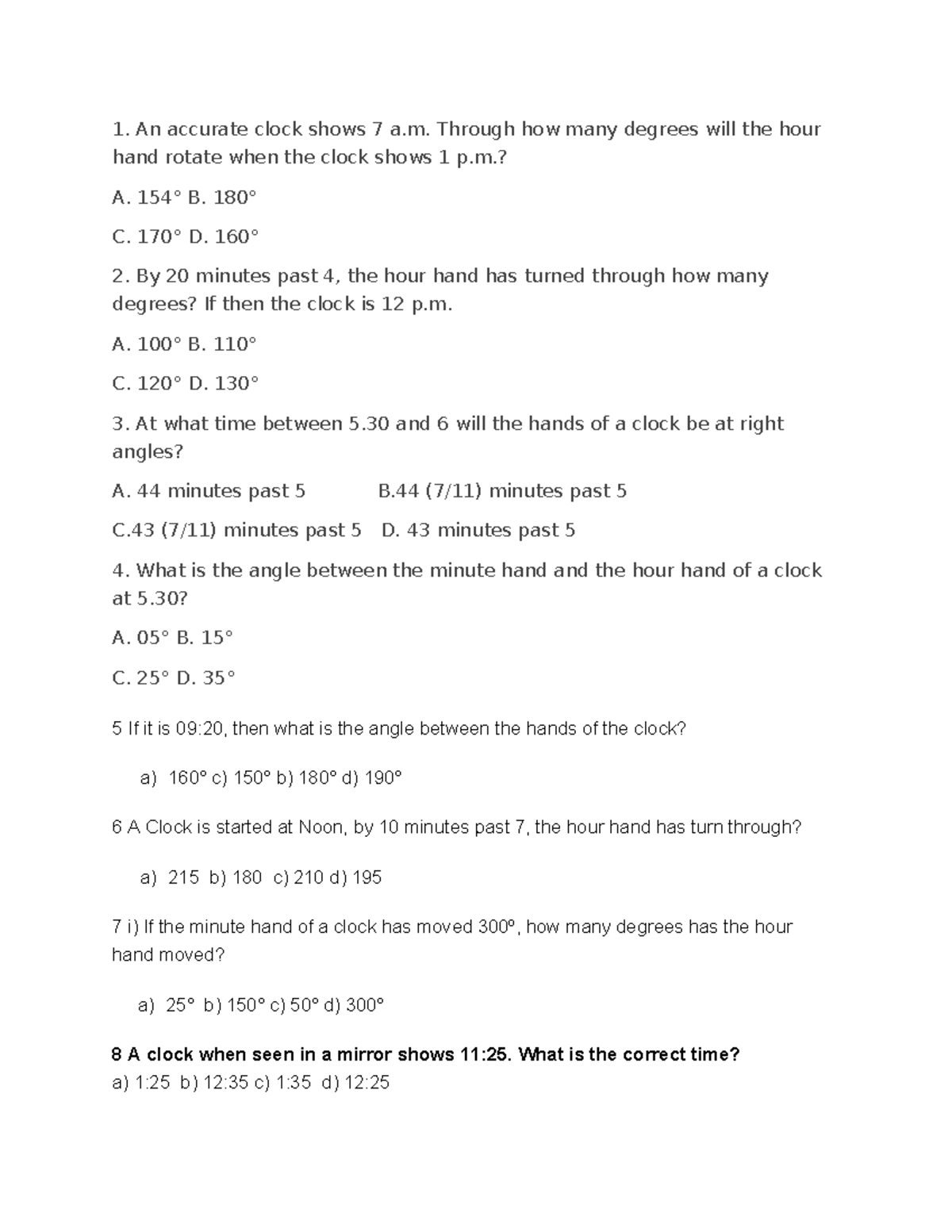 Clock An accurate clock shows 7 a. Through how many degrees will the