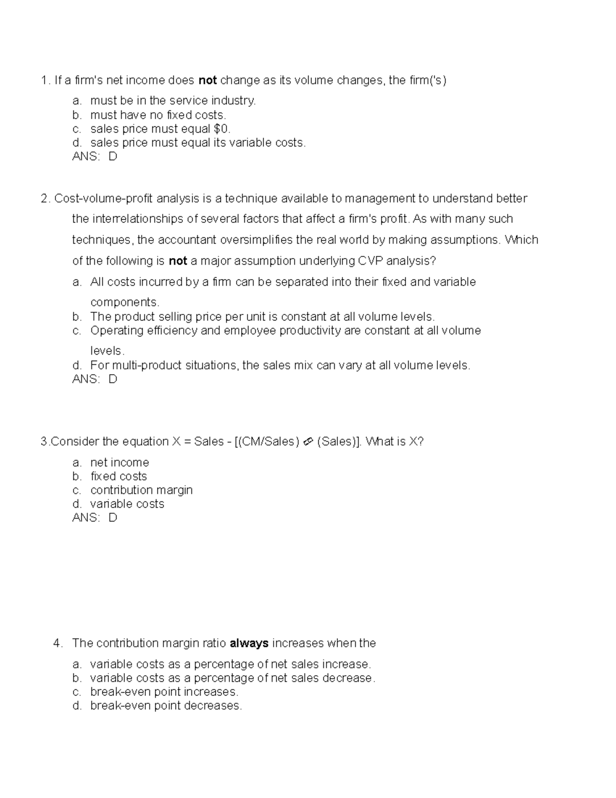 Theories FOR EXAM-5 - If a firm's net income does not change as its ...