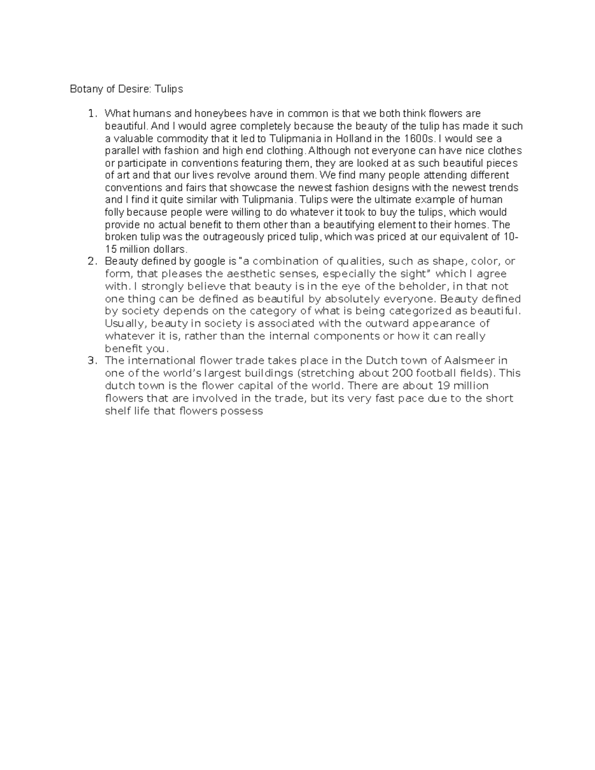 Tulips Grade A Botany of Desire Tulips 1. What humans and