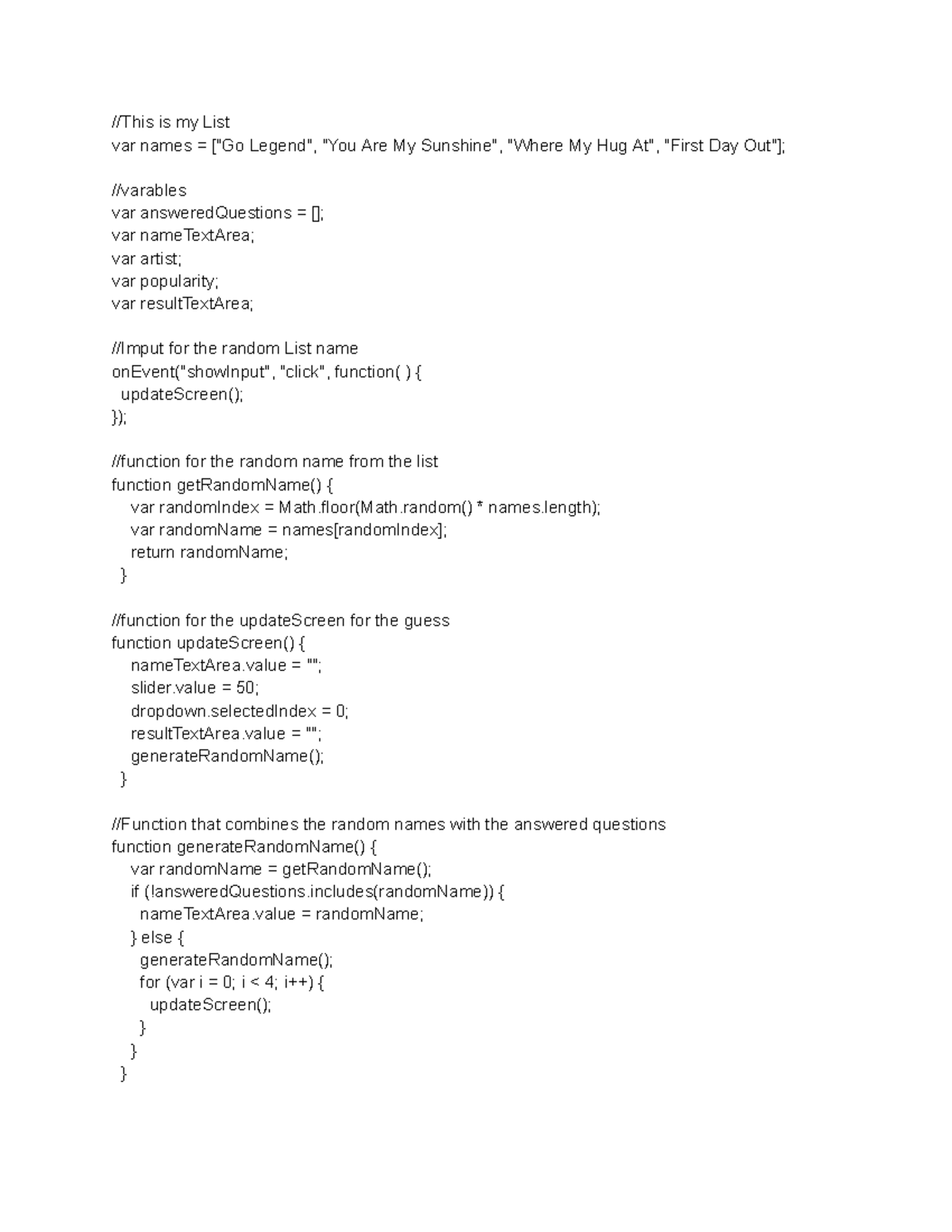 Code - code - //This is my List var names = ["Go Legend", "You Are My ...