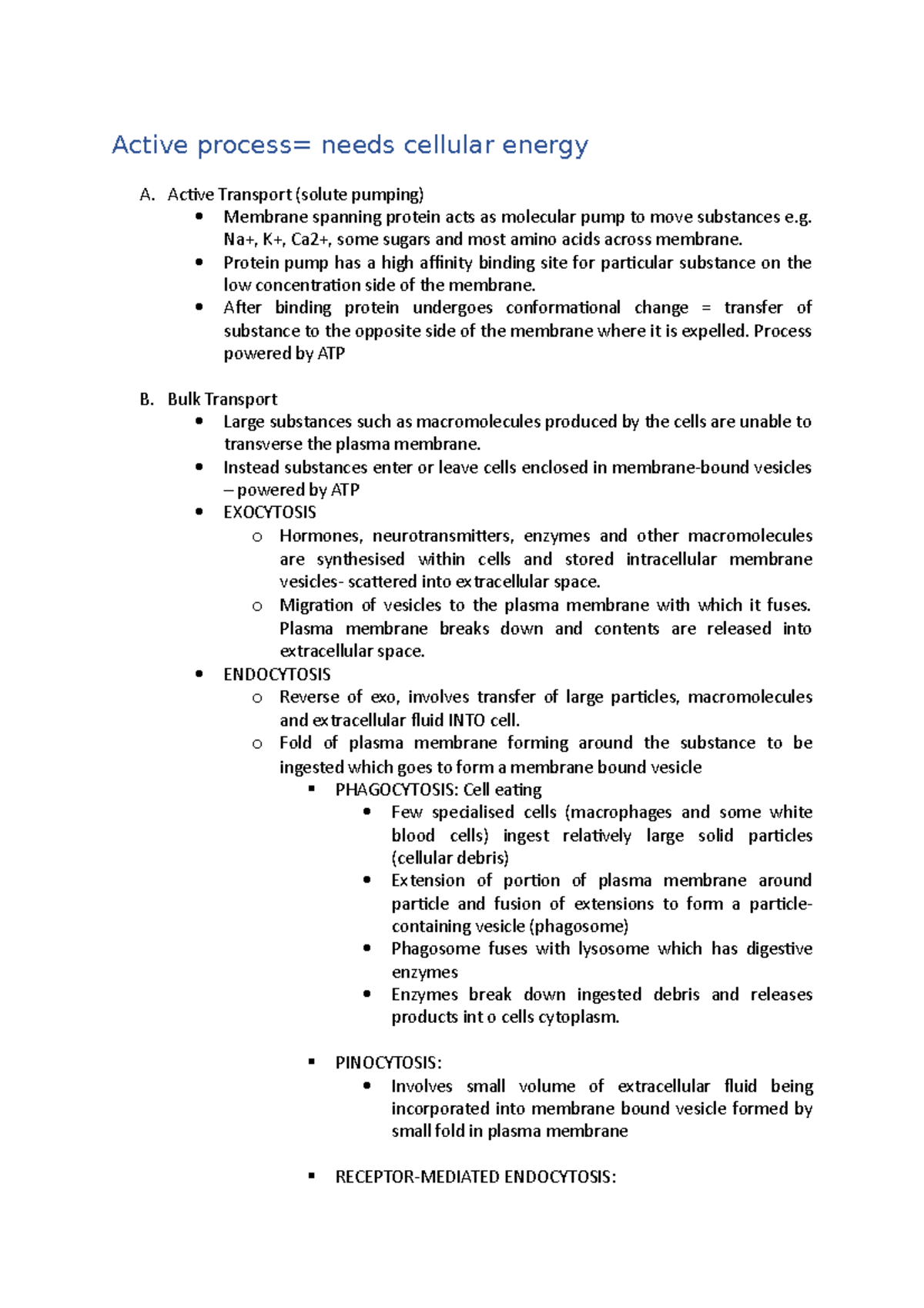 Notes - lecture note - Active process= needs cellular energy A. Active ...