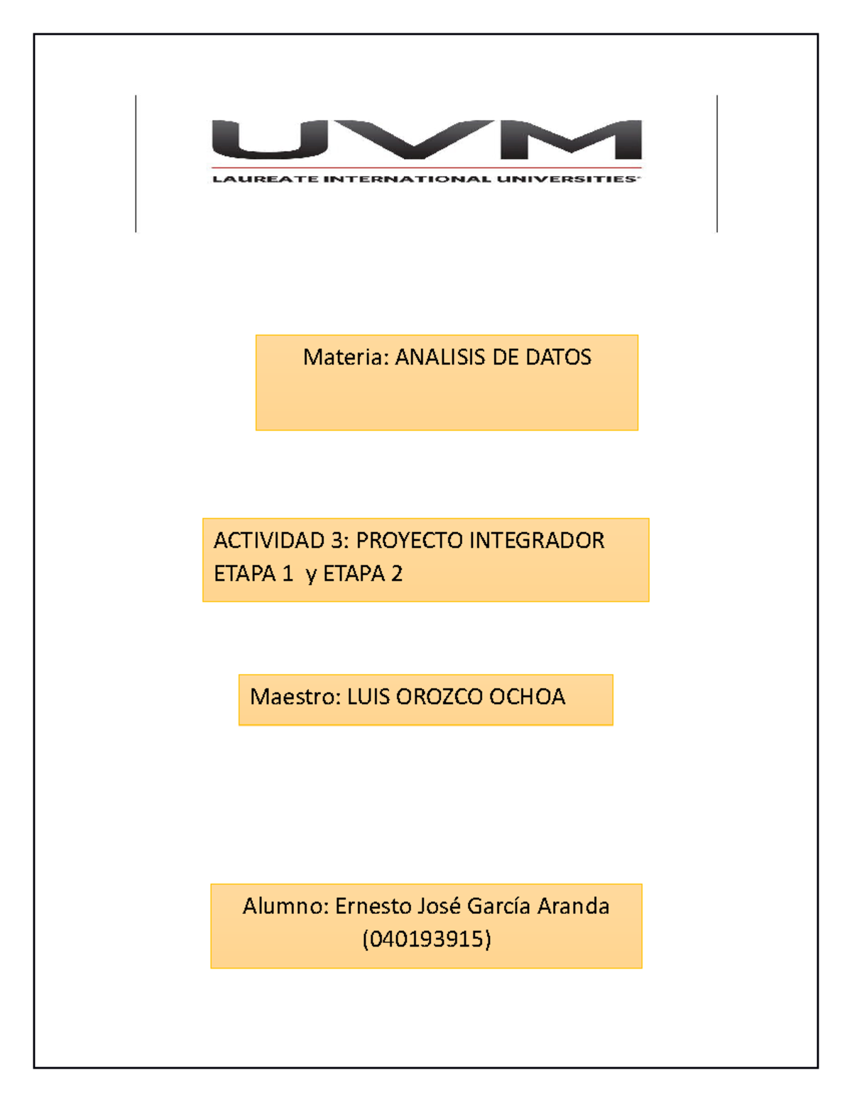 Proyectos I Y Materia Analisis De Datos Actividad Proyecto Integrador Etapa Y Etapa