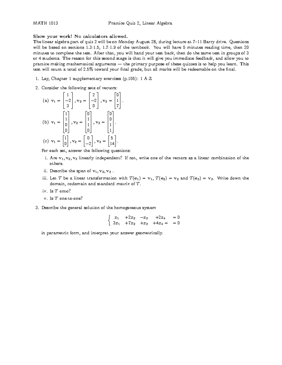Quiz 2 MATH 1013 Practice Quiz 2, Linear Algebra Show your work! No