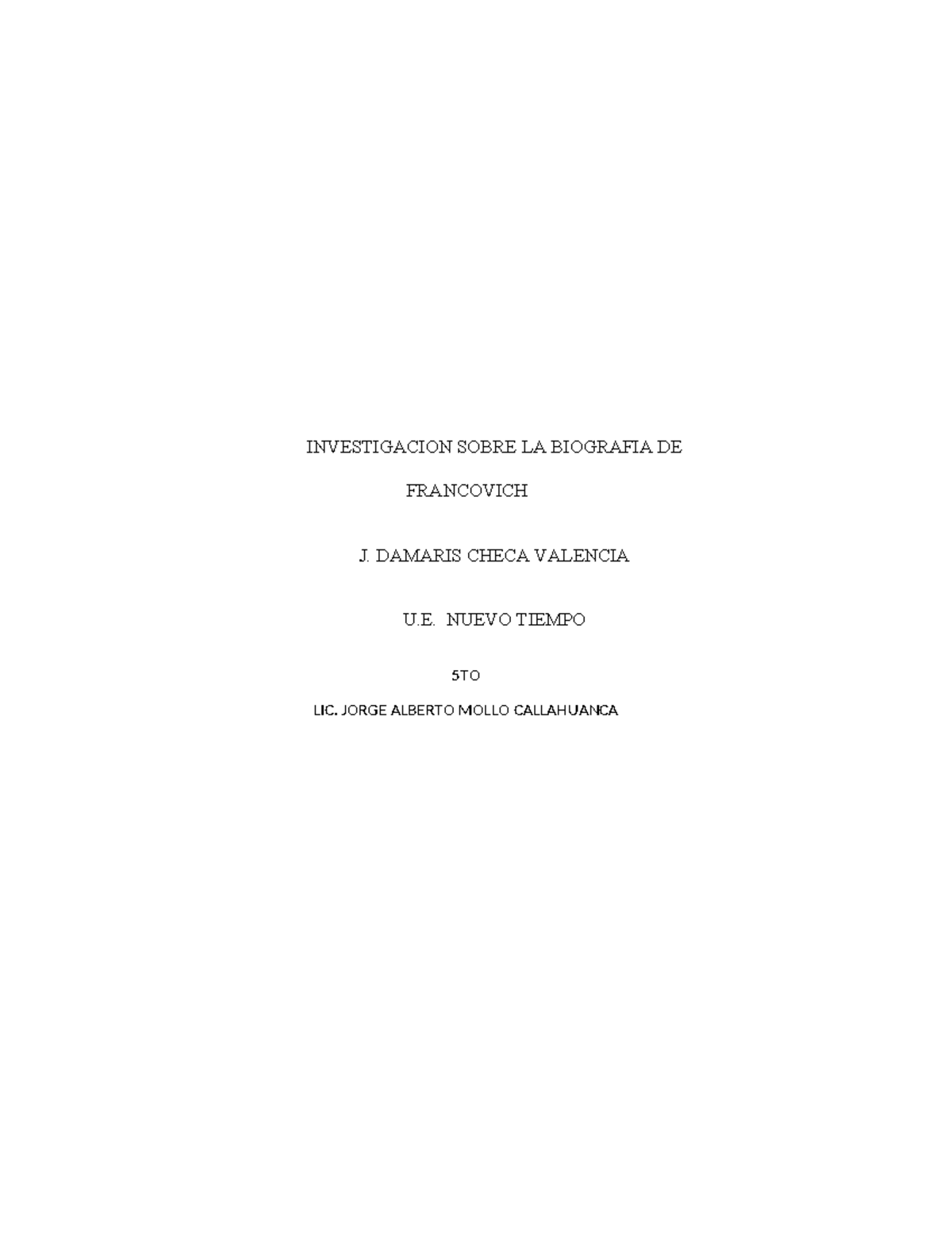 Investigacion Sobre LA Biografia DE Francovich - INVESTIGACION SOBRE LA ...