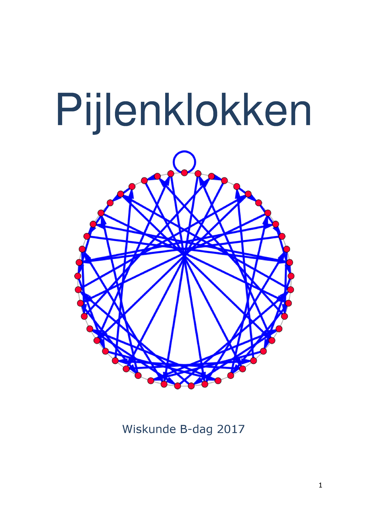 Pijlenklokken Wiskunde B-dag - Pijlenklokken Wiskunde B-dag 2017 ...