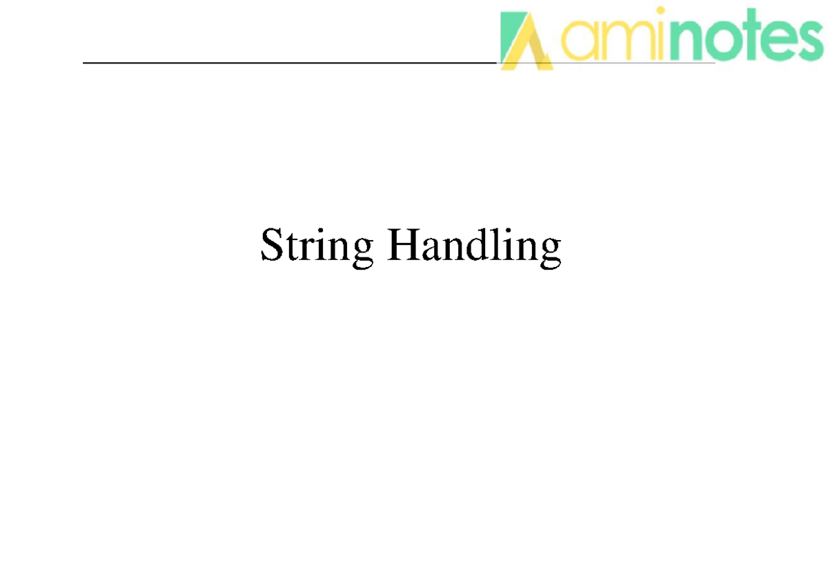 Mod 1Strings - good notes contain depth - String Handling Objectives ...