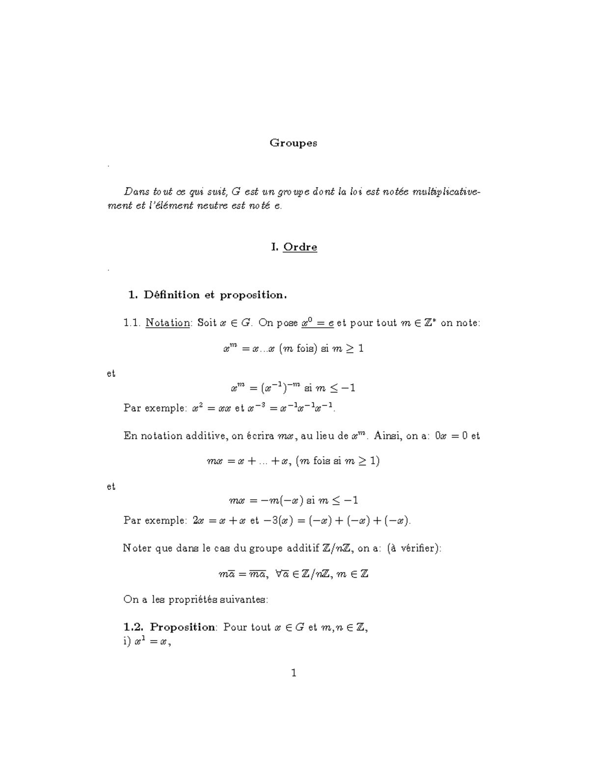 Premier cours (S4, 1222) Groupes . Dans tout ce qui suit, G est un groupe dont la loi est