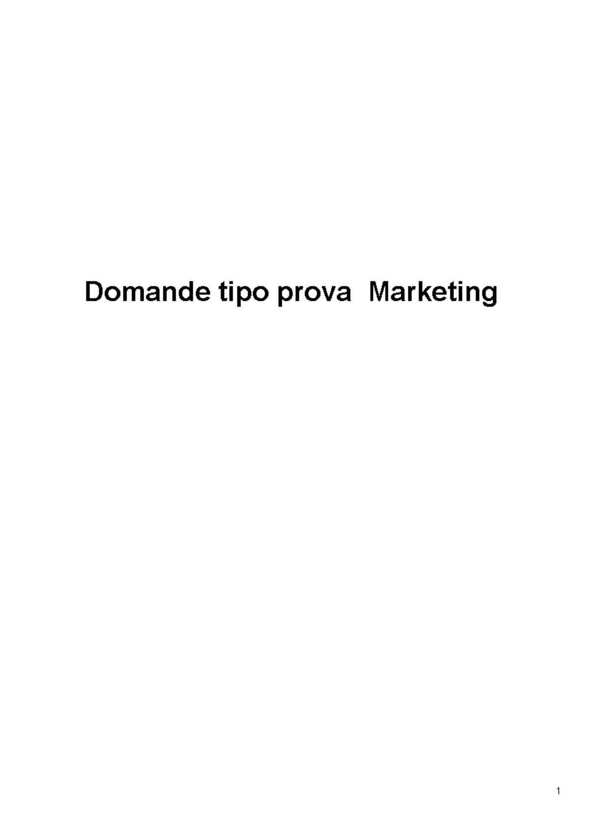 Domande TIPO Esame - Domande tipo prova Marketing LA PROVA SARA ...