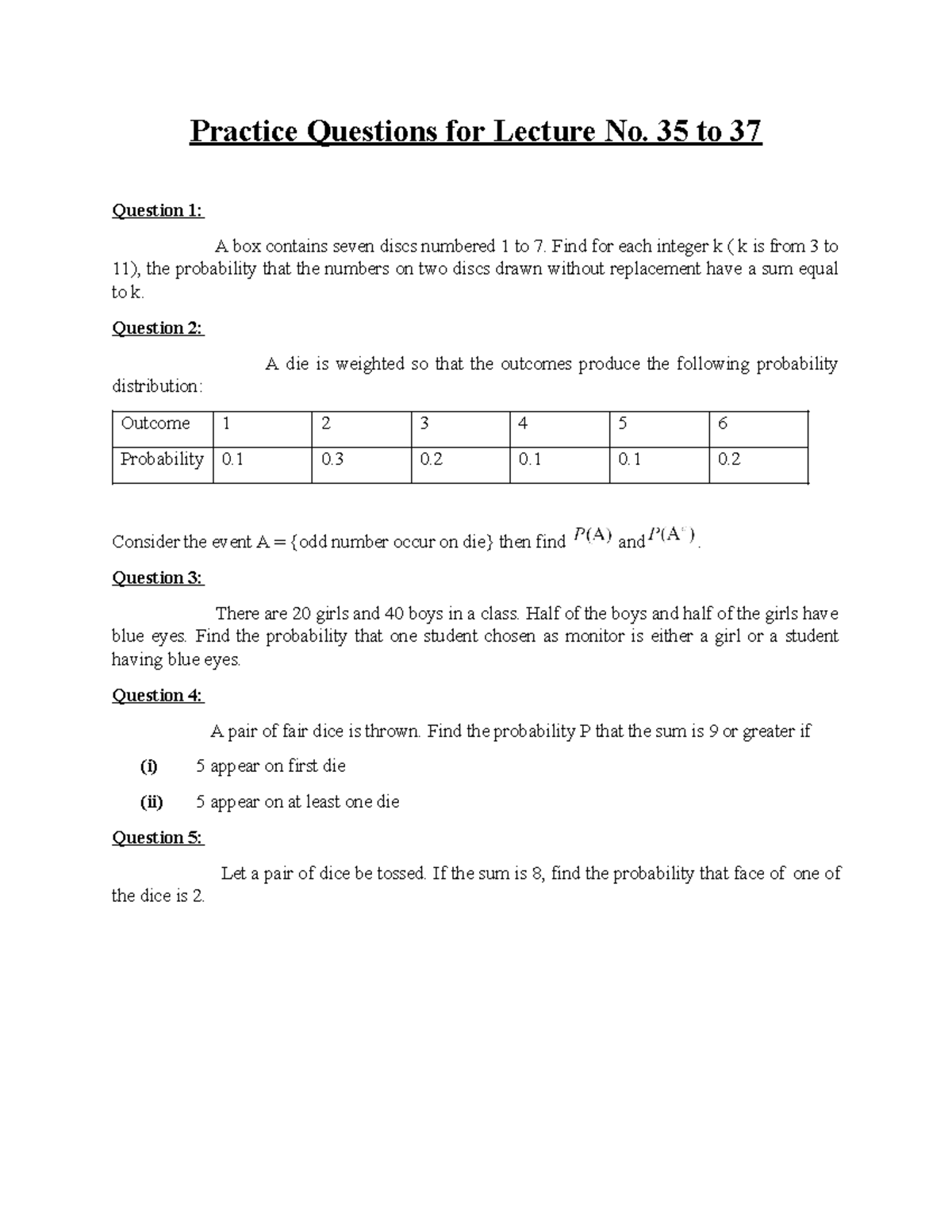 Practice Questions for Lecture No 35-37 - 35 to 37 Question 1: A box ...