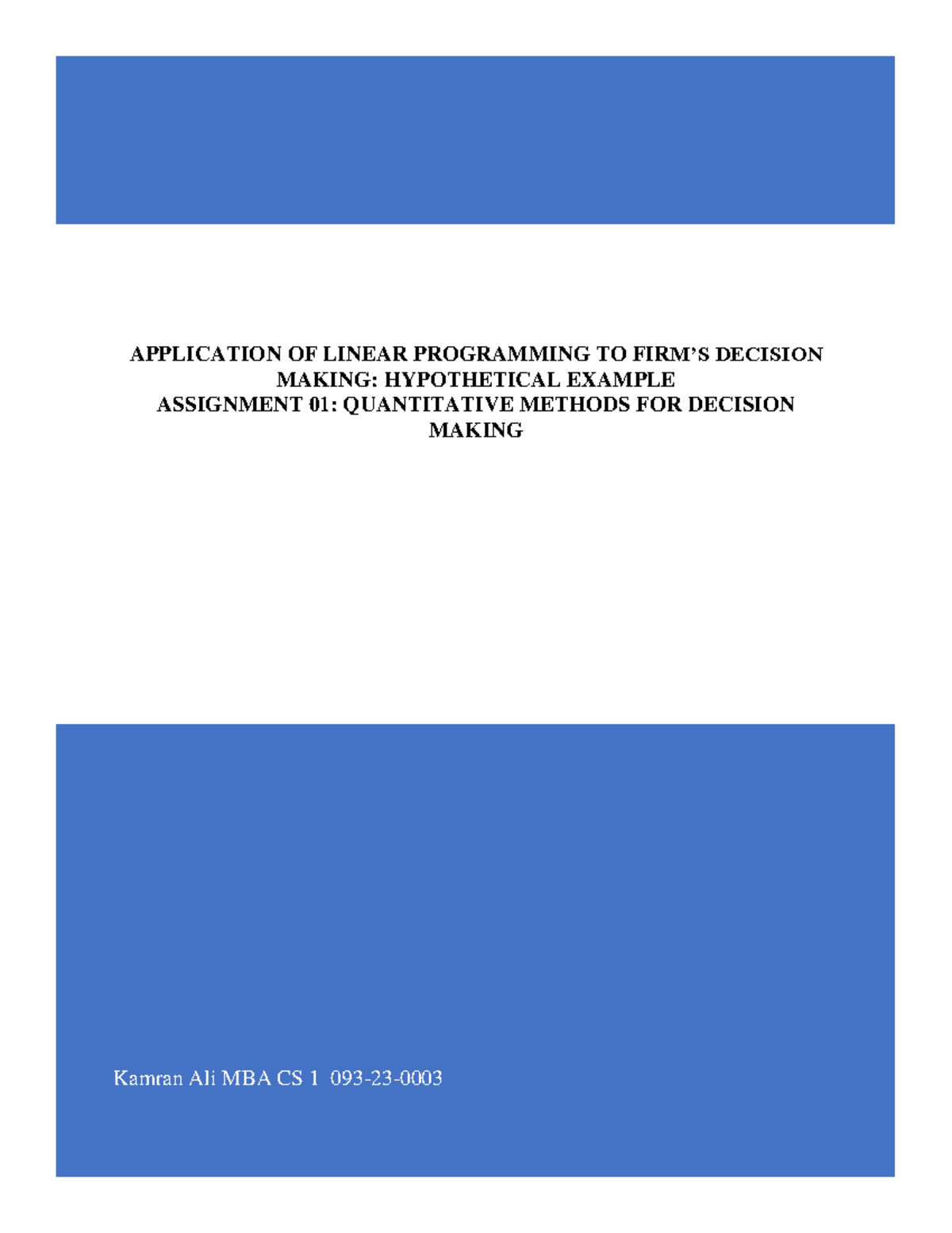 QMDM F - QM - Kamran Ali MBA CS 1 093- 23 - 0003 APPLICATION OF LINEAR ...