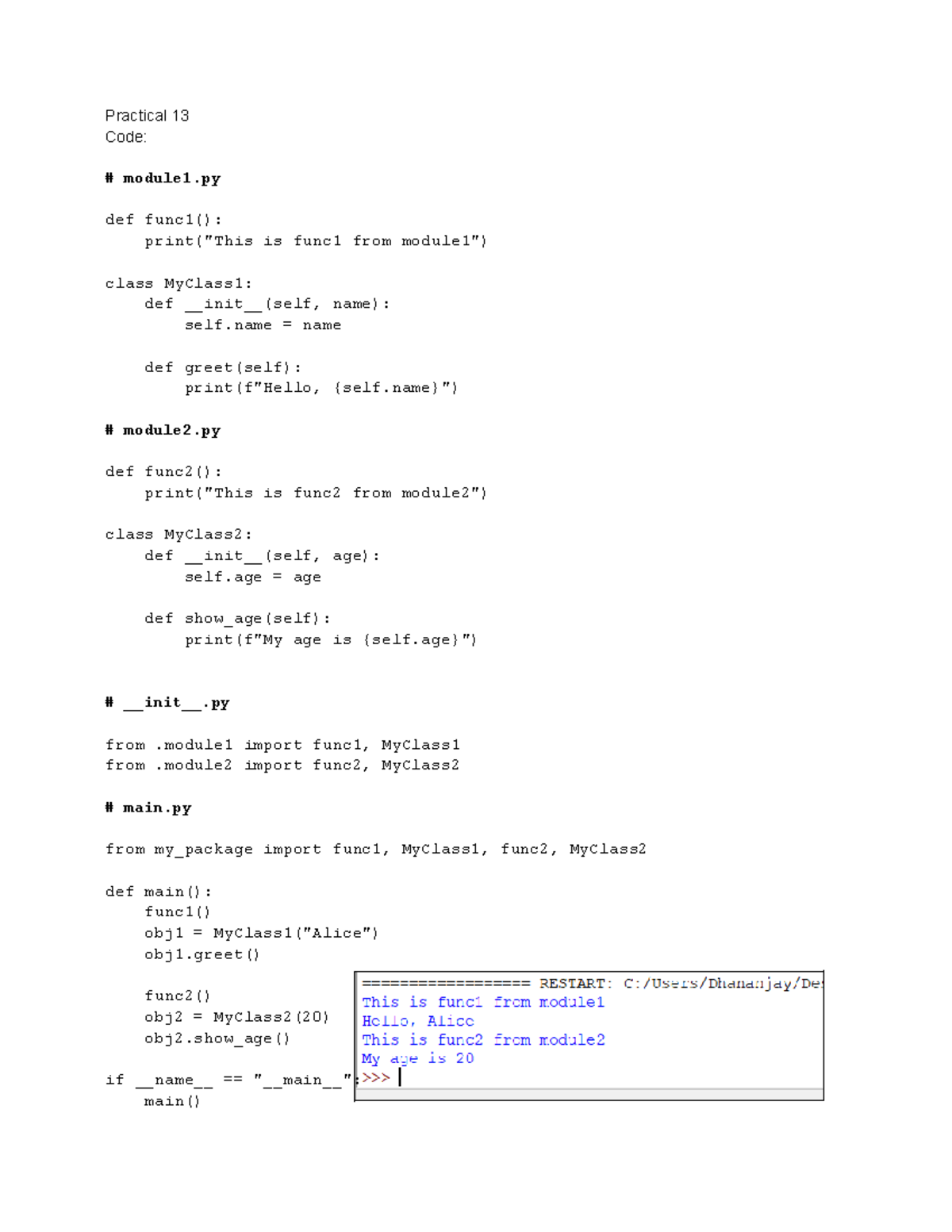 Python exp 13 - Practical 13 Code: module1 def func1(): print(