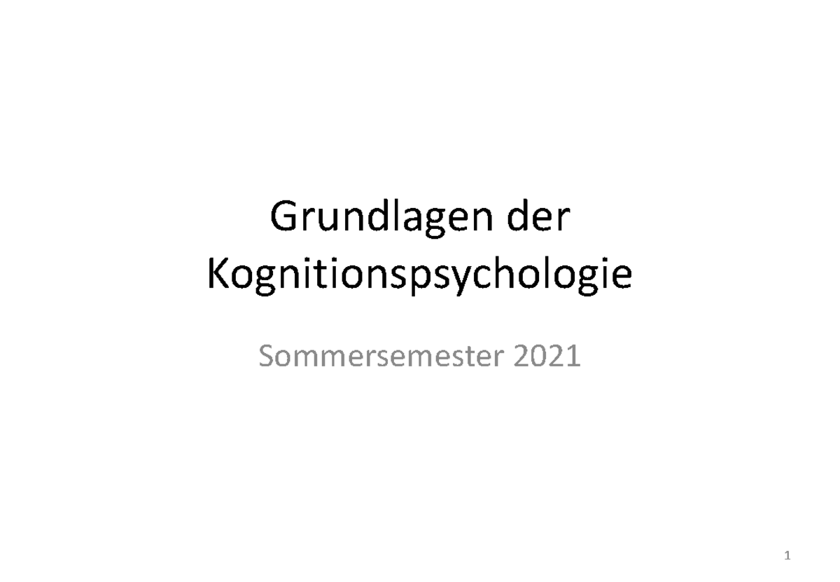 2021 Kognition H - Grundlagen Der Kognitionspsychologie Sommersemester ...