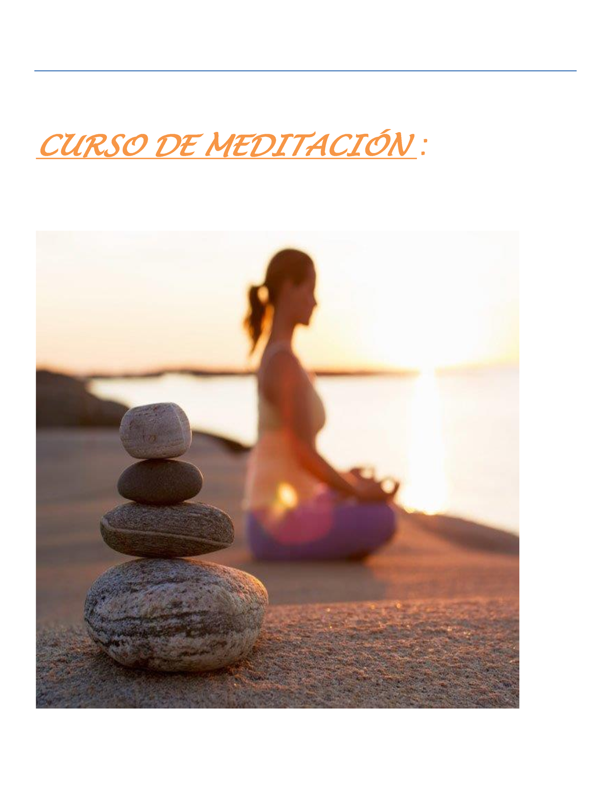 Taller De M Editaci N Curso De Meditacin En Este Curso Aprenders Qu Es La Meditaci N