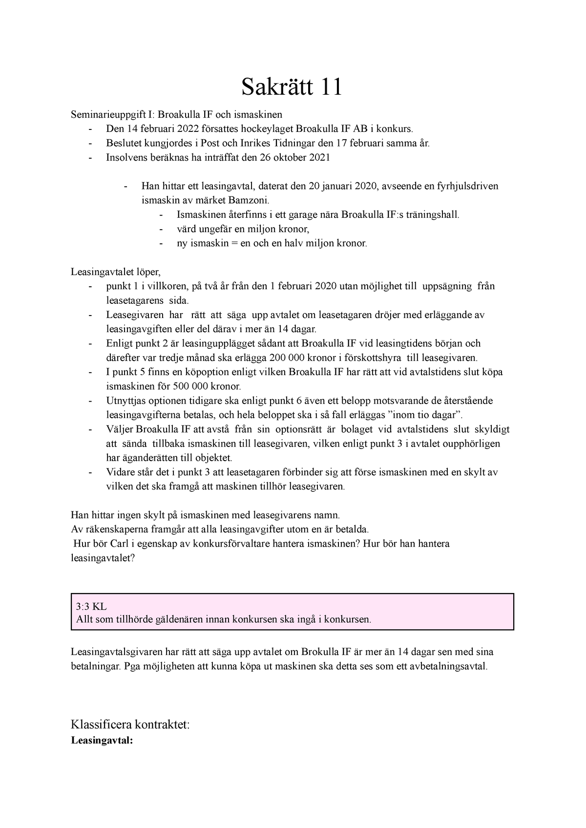 Sakrätt 11 - Sakrättsem 11 - Sakrätt 11 Seminarieuppgift I: Broakulla ...