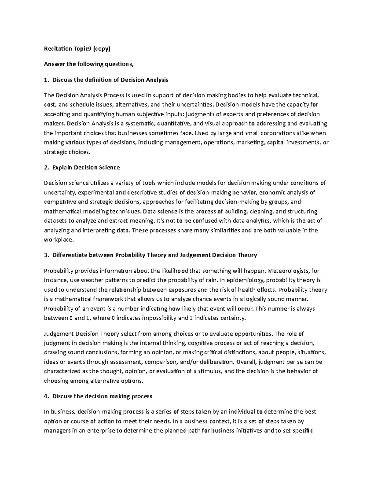 Decision Analysis - Decision models have the capacity for accepting and ...