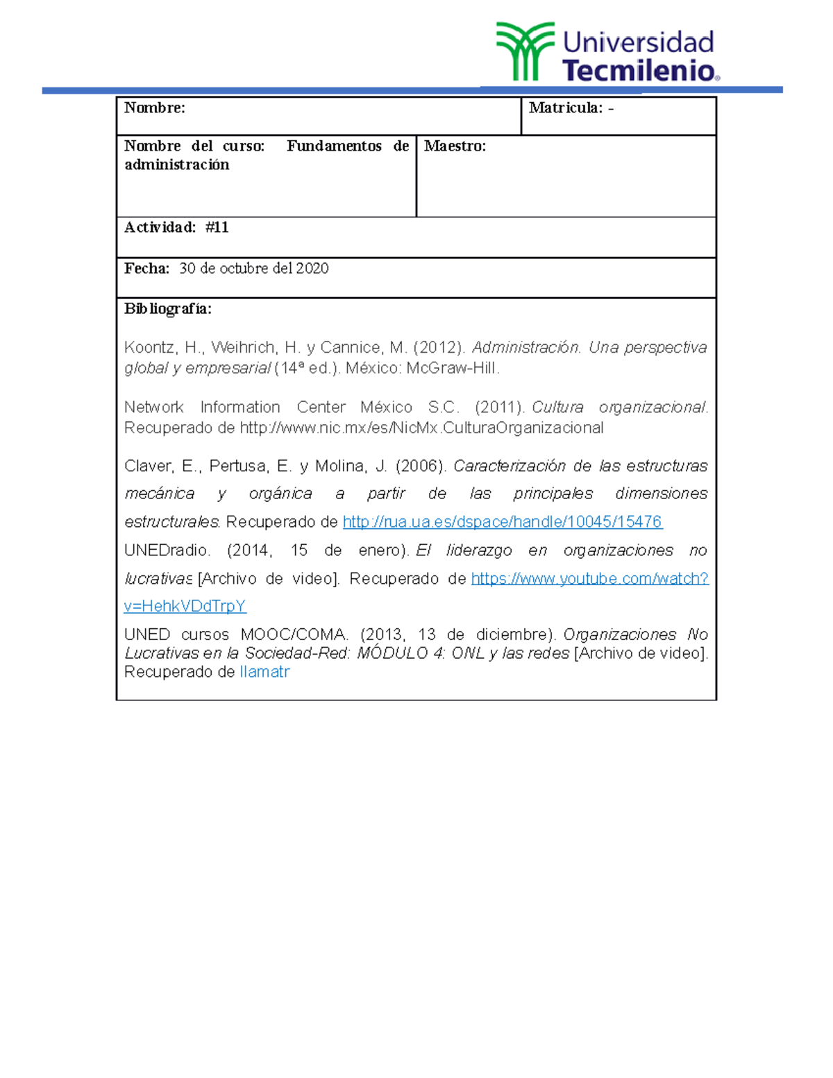 Act 11 fundamentos de admin - Nombre: Matricula: - Nombre del curso ...