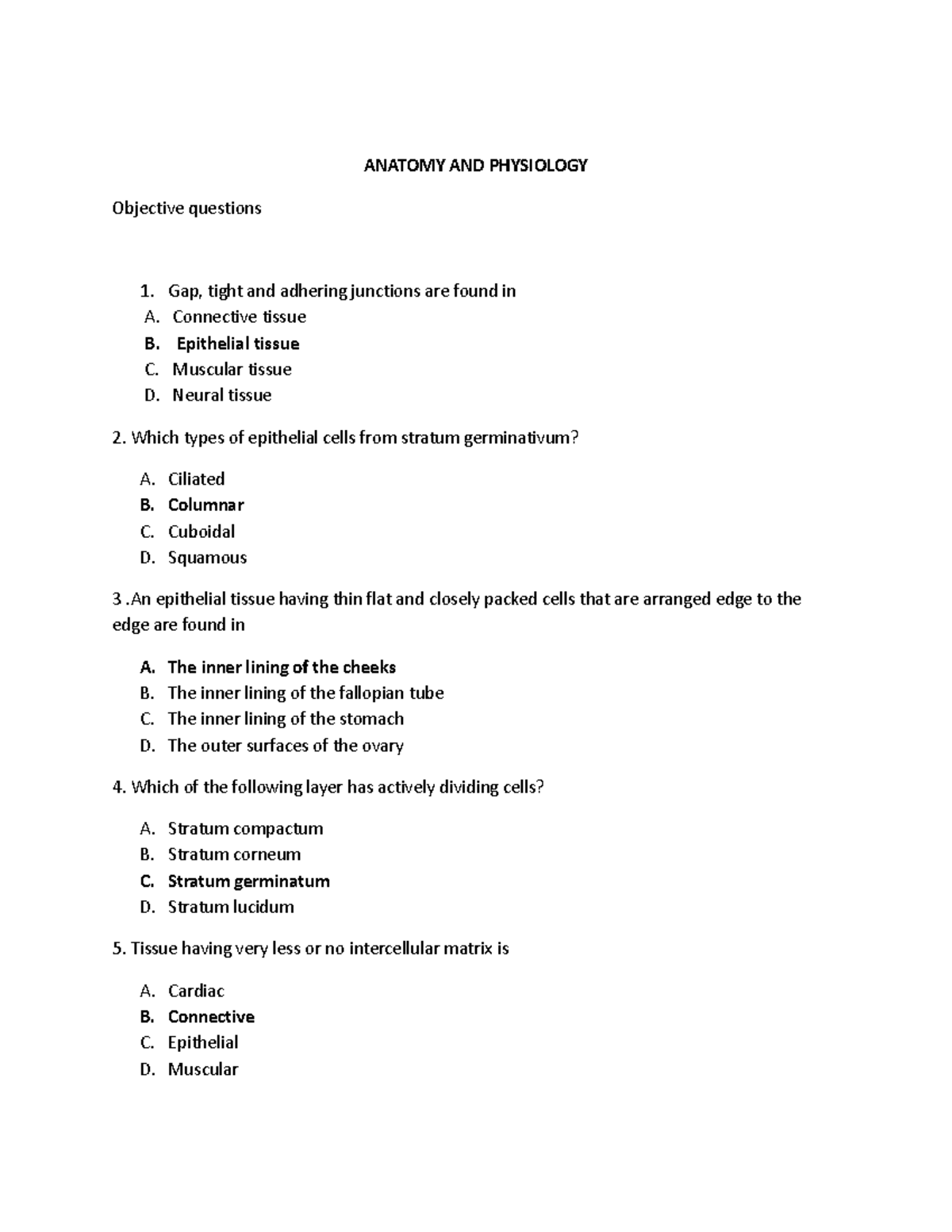 Anatomy questions Good ANATOMY AND PHYSIOLOGY Objective questions