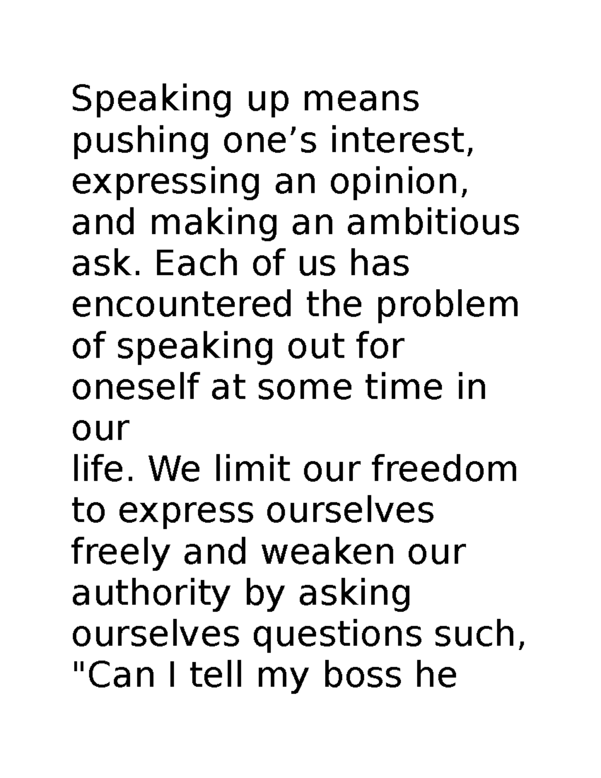 Speaking up means pushing one Speaking up means pushing one’s