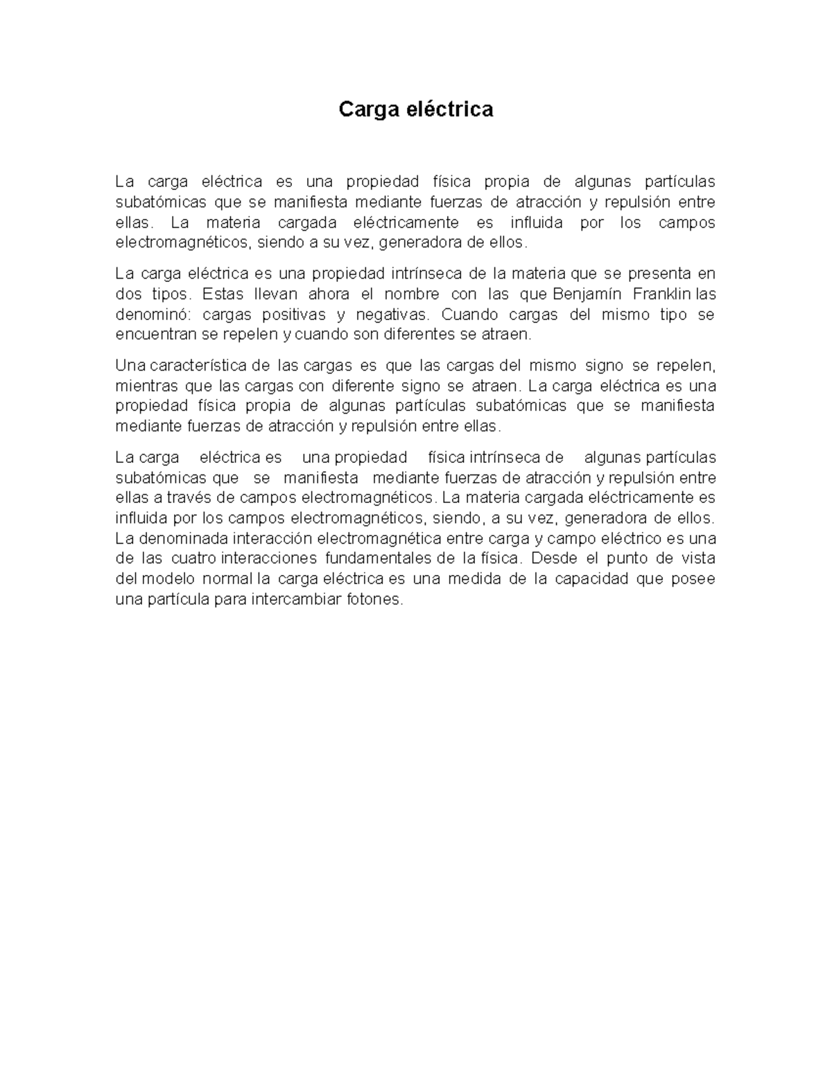 Carga eléctrica resumen Carga eléctrica La carga eléctrica es una