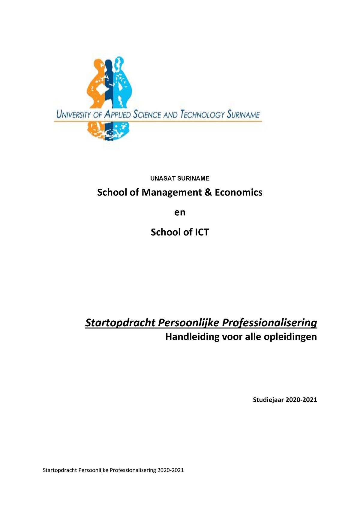 Startopdracht 2020 2021 Unasat Suriname School Of Management Amp Economics En School Of Ict Studocu