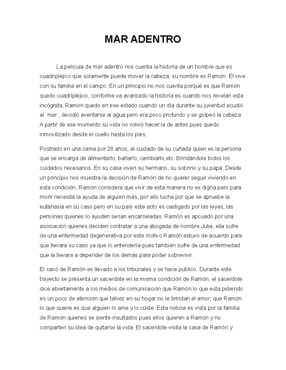 Mar Adentro Mar Adentro La De Mar Adentro Nos Cuenta La Historia De Un Hombre Que Es Que Solamente Studocu