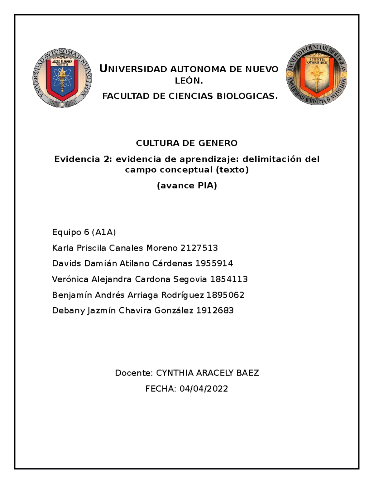 Equipo 6 Evidencia 2 - UNIVERSIDAD AUTONOMA DE NUEVO LEÓN. FACULTAD DE ...