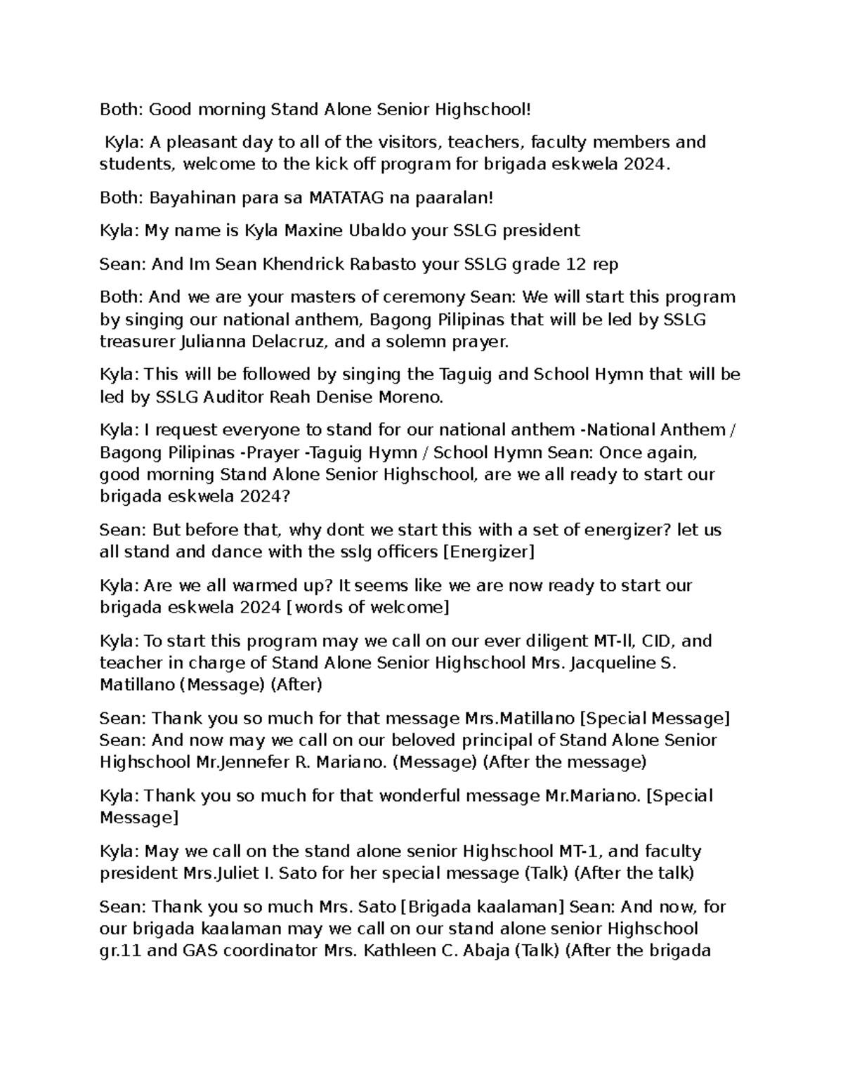 Script - Both: Good morning Stand Alone Senior Highschool! Kyla: A ...