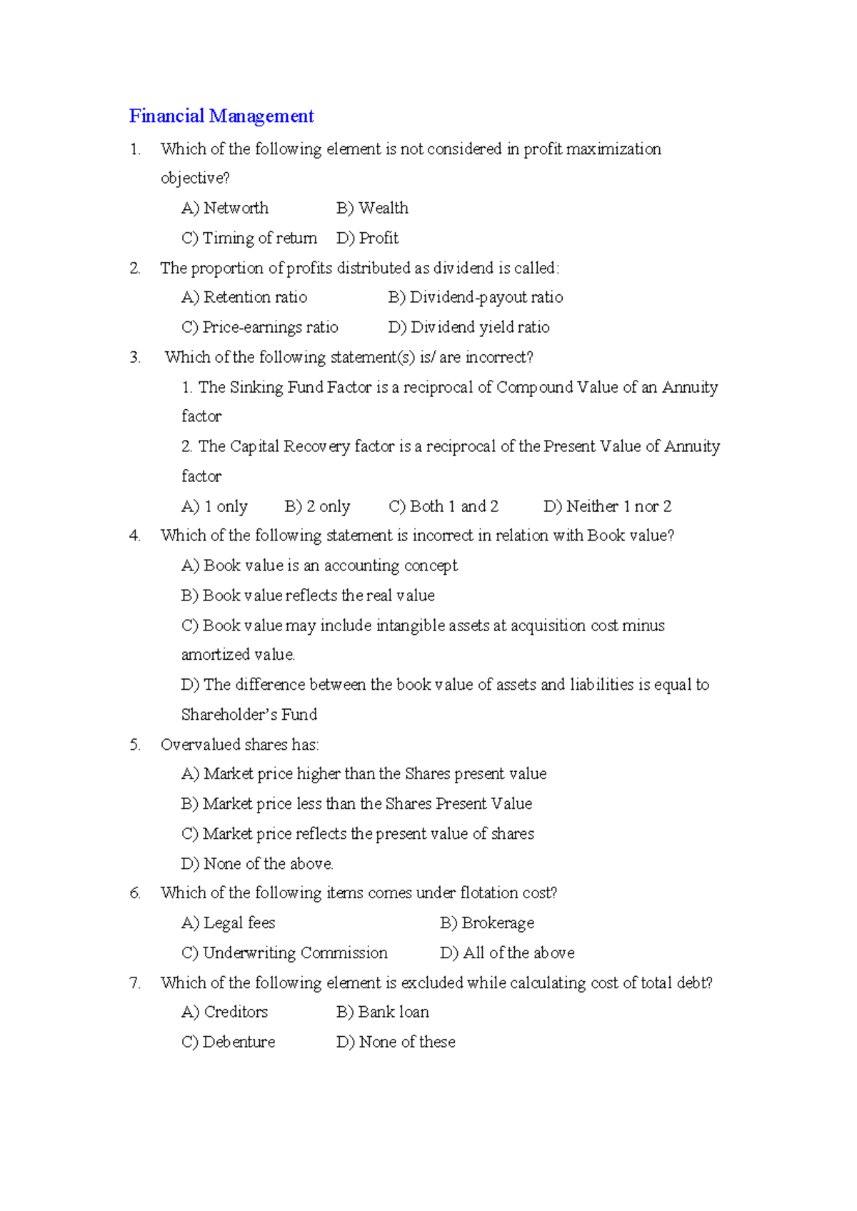 FM - Question - Financial Management Which of the following element is ...