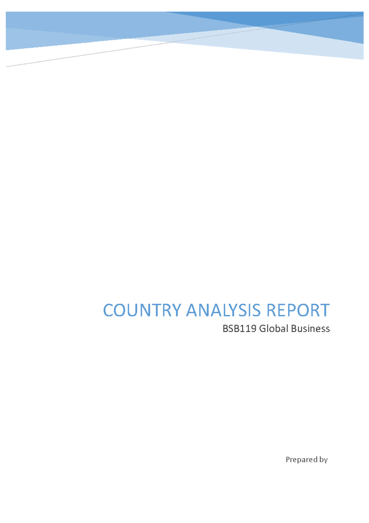 Global Business Assignment 2 - COUNTRY ANALYSIS REPORT BSB119 Global ...