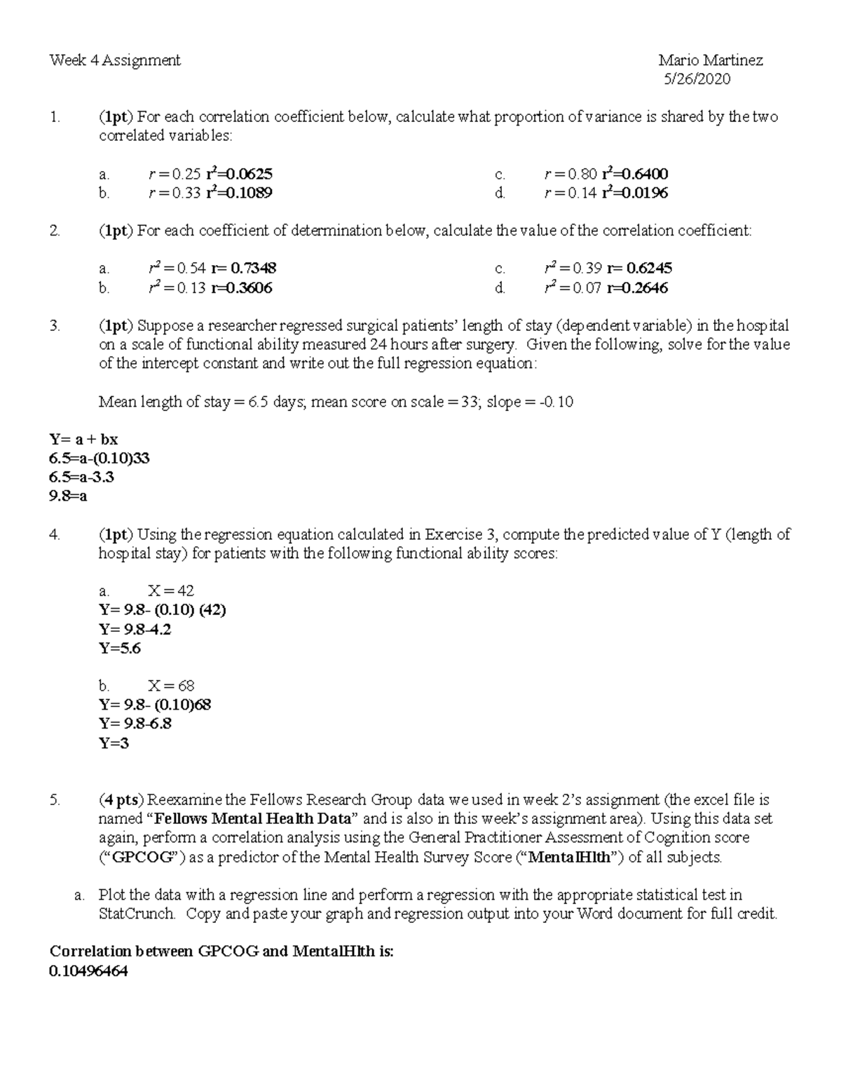 Week 4 assignment - Week 4 Assignment Mario Martinez 5/26/ (1pt) For ...