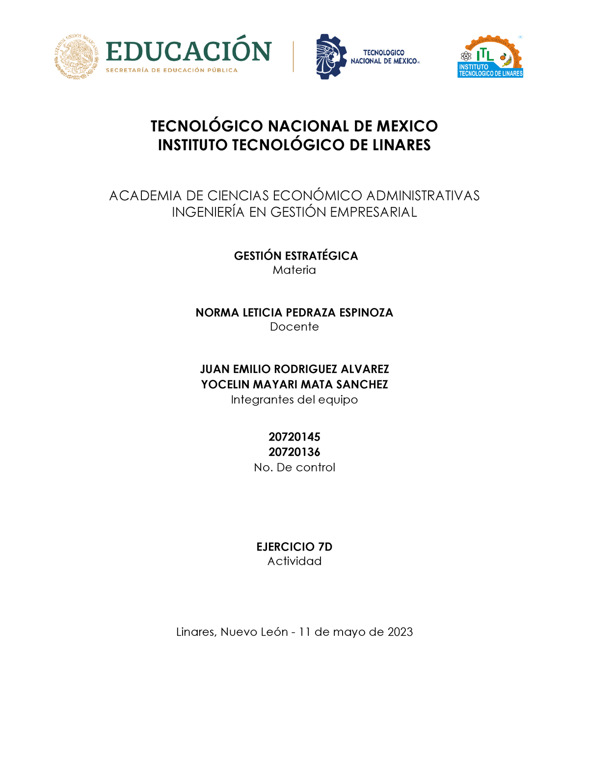 Ejercicio 7D - Lo Necesario Para Tu Actividad - TECNOL”GICO NACIONAL DE ...