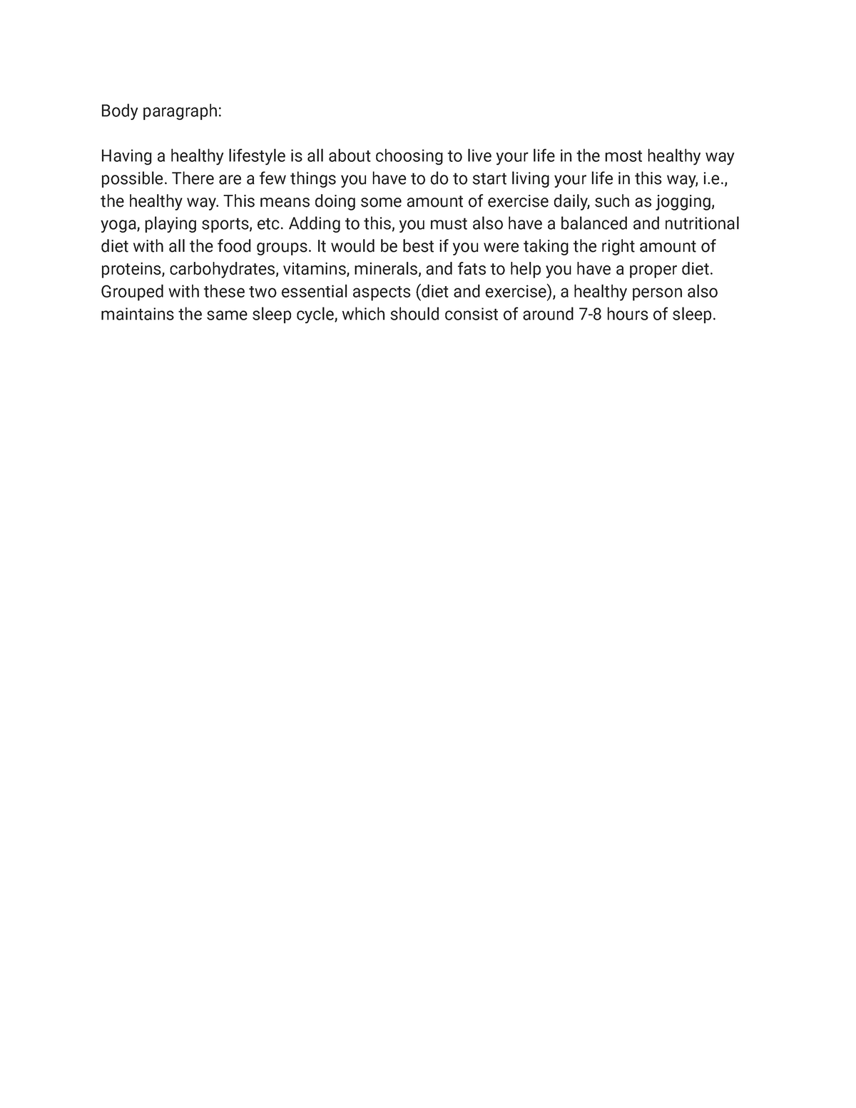 Body paragraph - essay - Body paragraph: Having a healthy lifestyle is ...