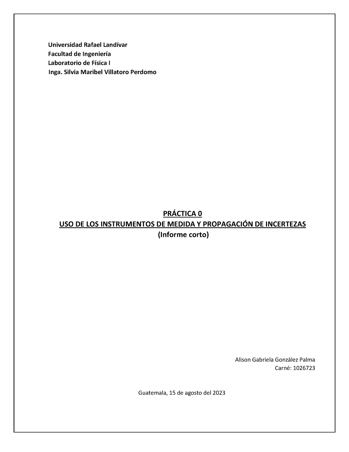 PRÁ Ctica 0 Instrumentos DE Medida - Universidad Rafael LandÌvar ...