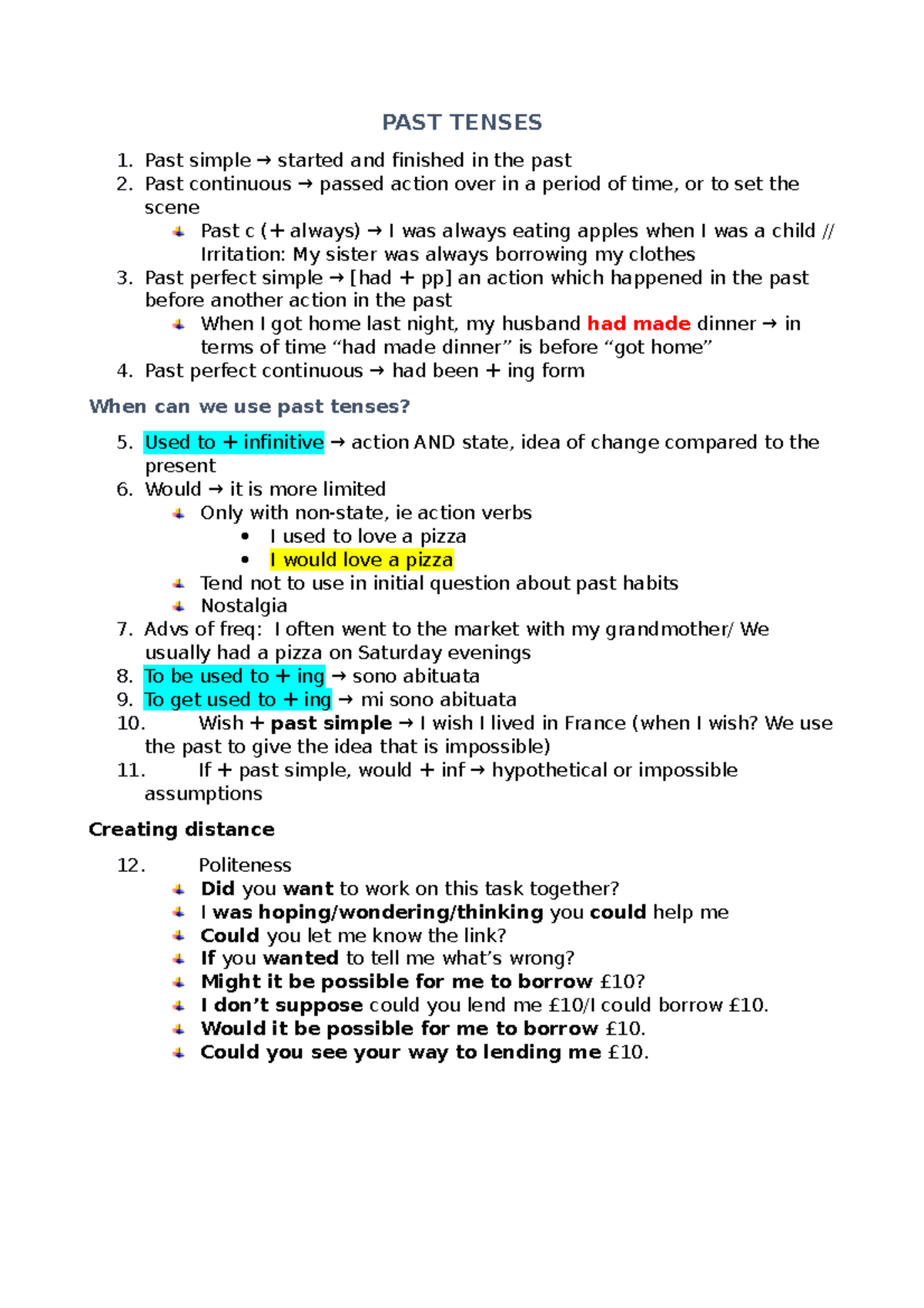 Past Tenses - PAST TENSES 1. Past simple → started and finished in the ...