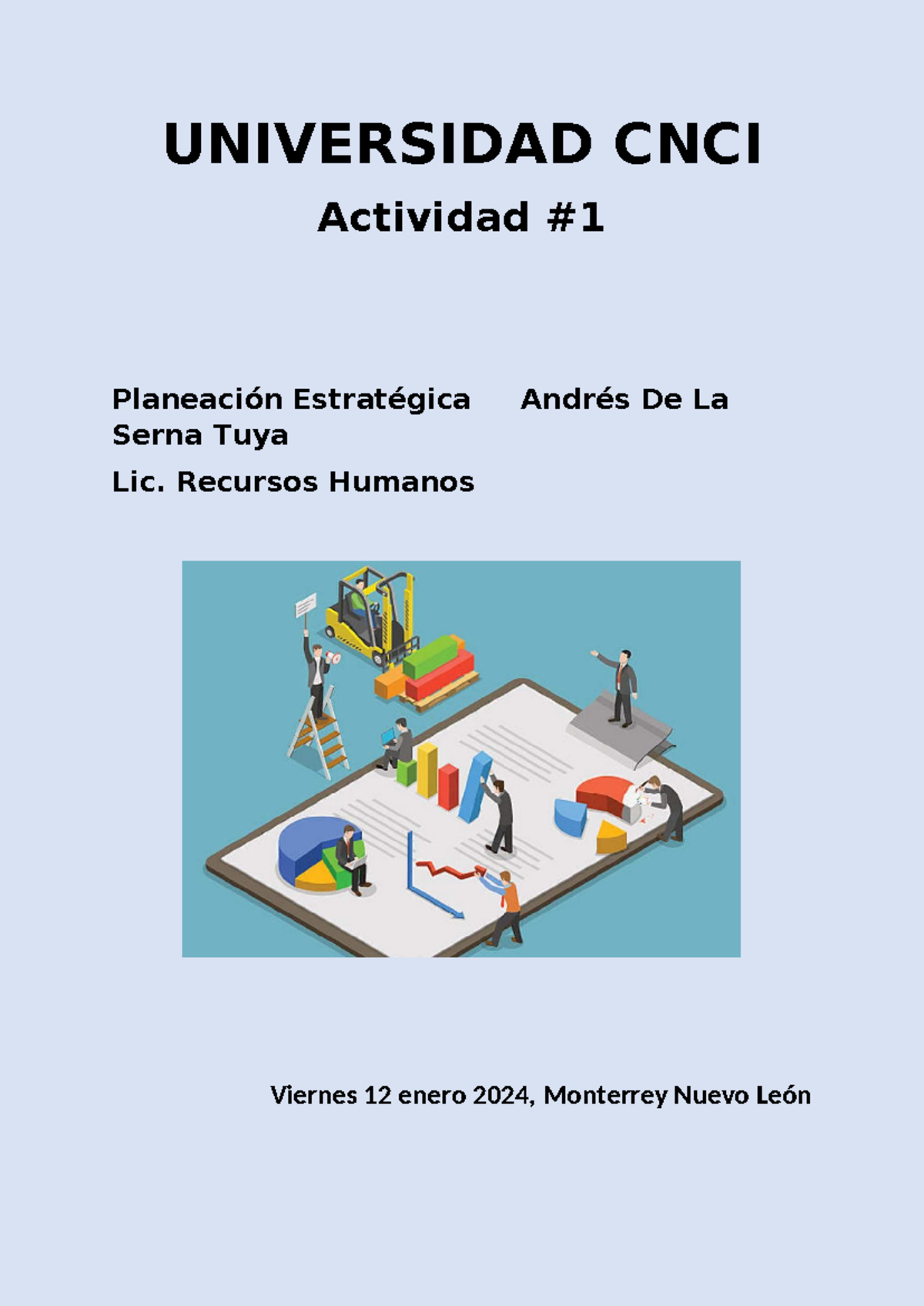 Actividad 1 planeacion - UNIVERSIDAD CNCI Actividad Planeación ...