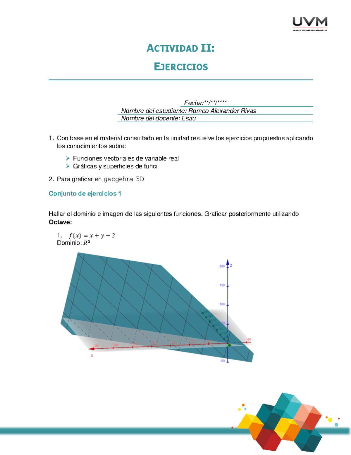 A2 Ejercicios Bb Calculo Vectorial - ACTIVIDAD II: EJERCICIOS Fecha ...