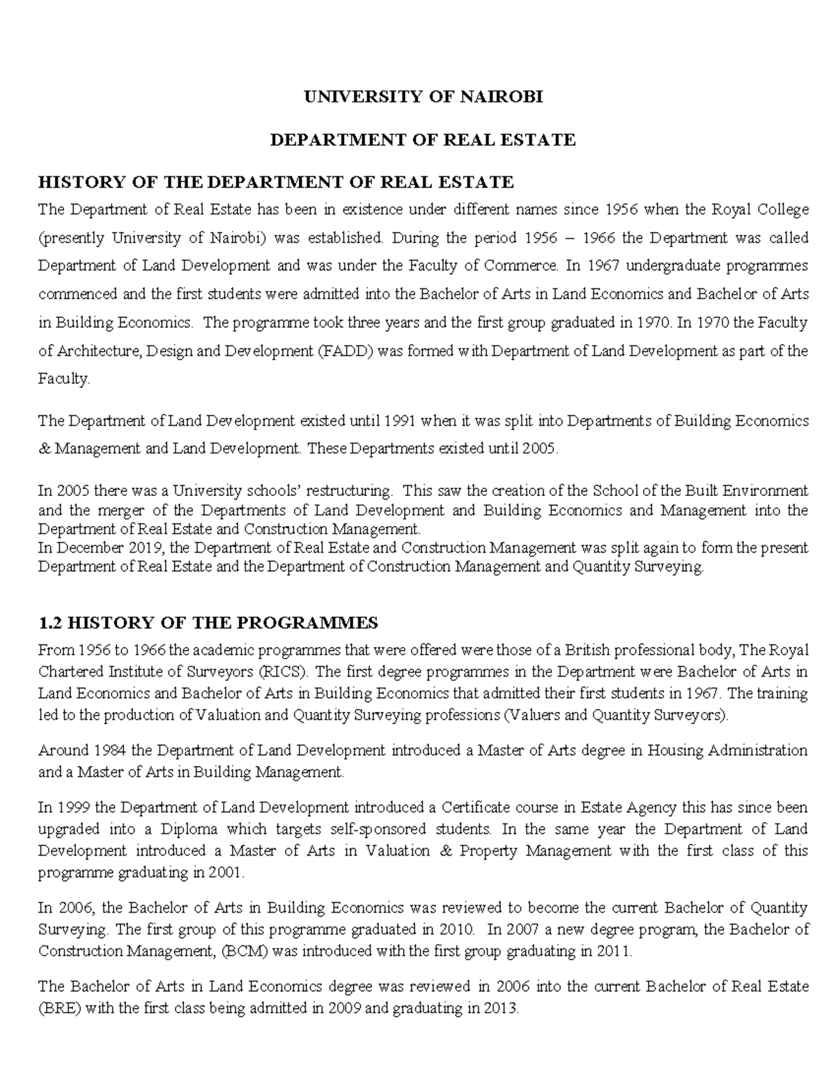 Real Estate During the period 1956 1966 the Department was called Department of Land