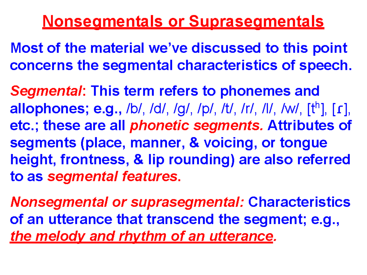 Sppa 2040 lecture notes 9 - Nonsegmentals or Suprasegmentals Most of ...