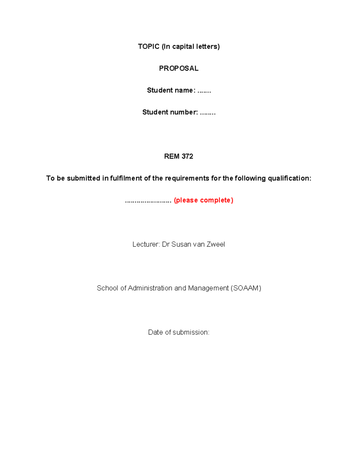 REM 372 Proposal Template-6-1 - TOPIC (In capital letters) PROPOSAL ...