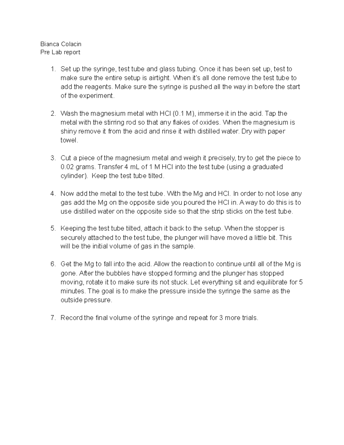 Ideal Gas Law Experiment Bianca Colacin Pre Lab report Set up the