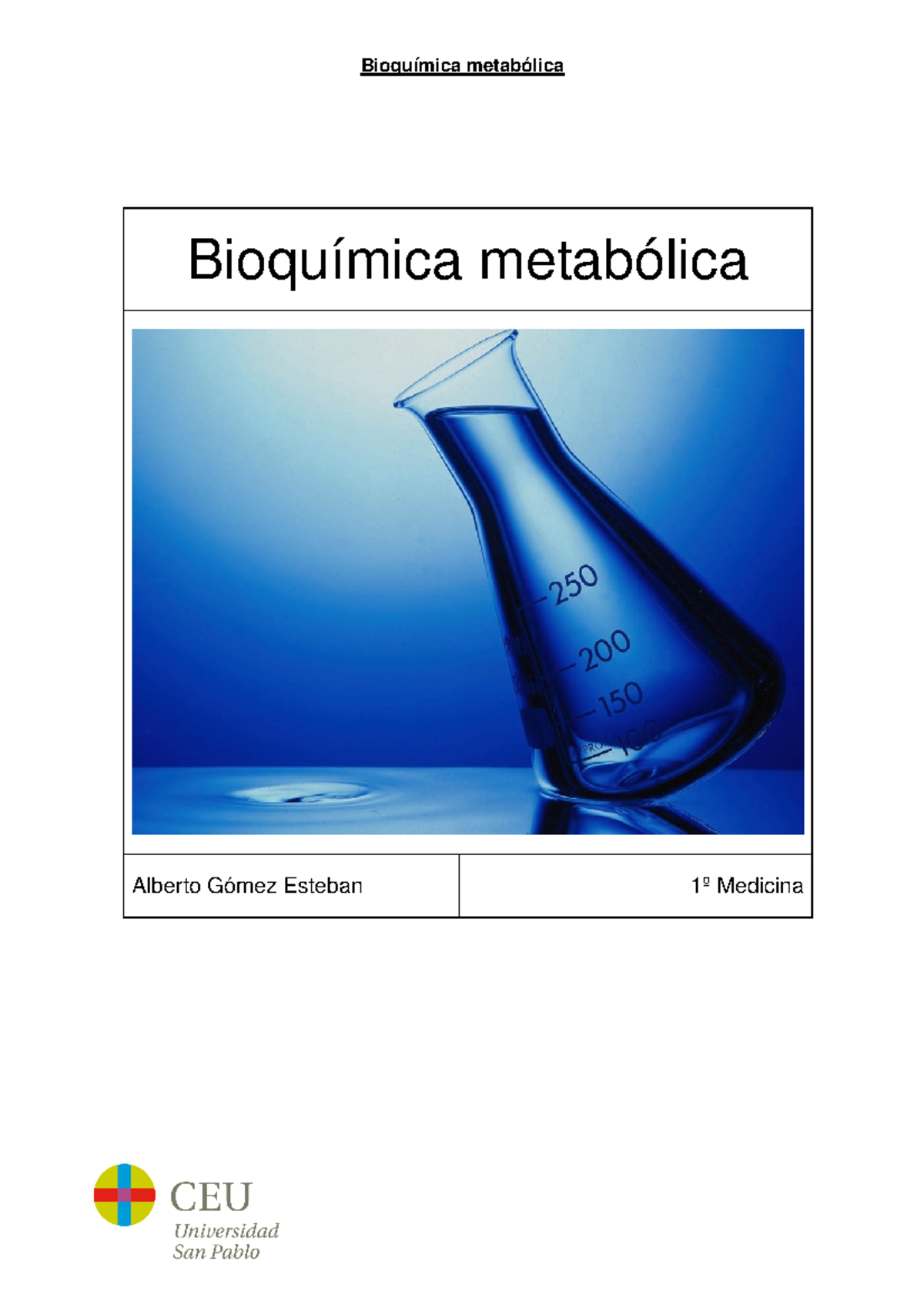 Bioquimica Metabolica Segundo Parcial - Bioquímica Metabólica Alberto ...