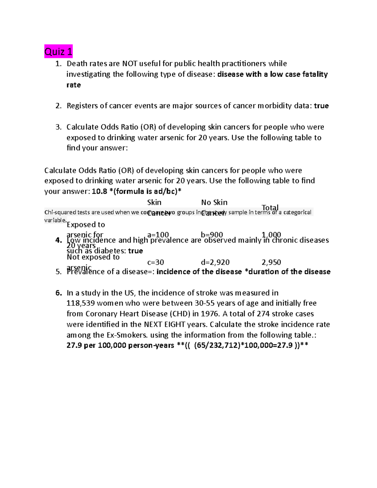 Epidemiology quizzes 15 Quiz 1 Death rates are NOT useful for public