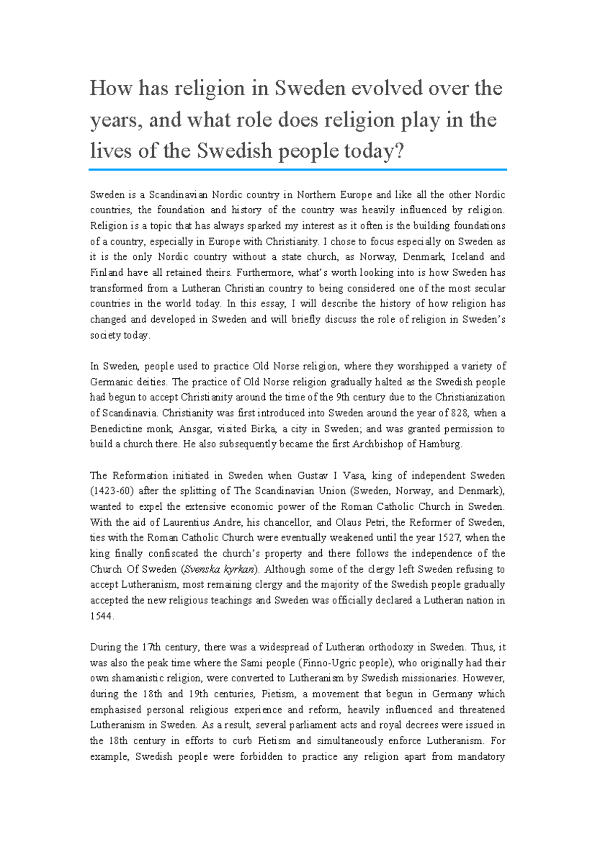 Religion in Sweden - Religion is a topic that has always sparked my ...