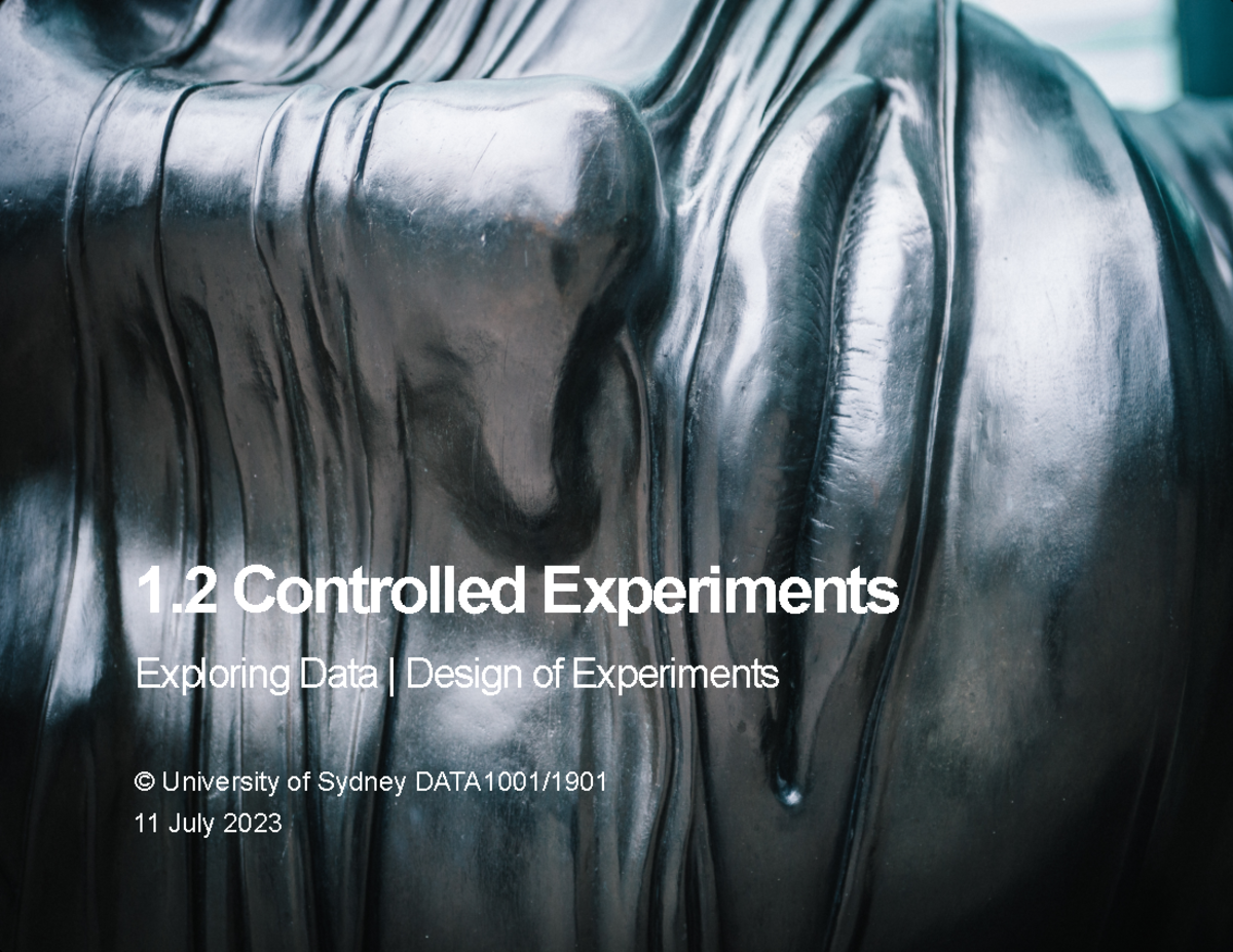 1 - lecture notes - 2 Controlled Experiments Exploring Data | Design of ...