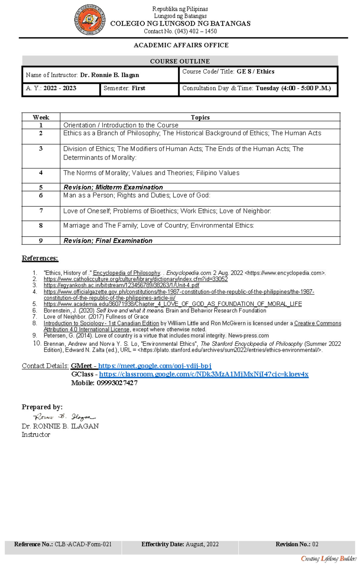 Ethics' Course Outline - Reference No.: CLB-ACAD-Form-021 Effectivity ...