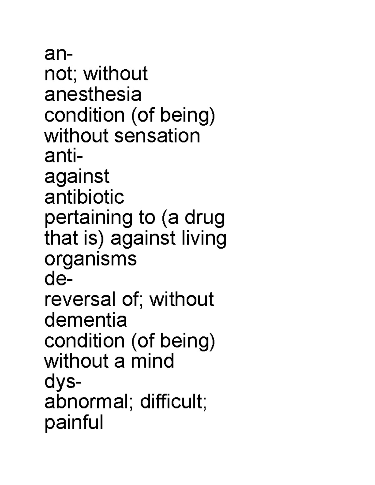 Medical Word Parts - an- not; without anesthesia condition (of being ...